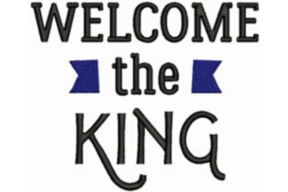 Welcome the King: Embroidery Design Review